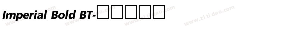 Imperial Bold BT字体转换